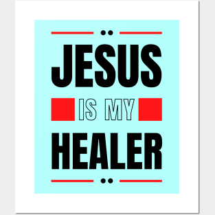 Jesus Is My Healer | Christian Typography Posters and Art